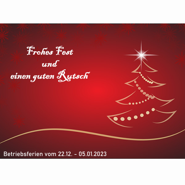 Betriebsferien vom 22.12.22 - 05.01.2023 - 